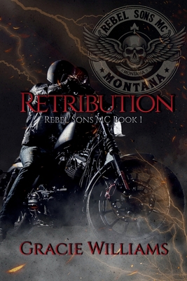 Retribution: Rebel Sons MC Book 1 B0CXTKPNGP Book Cover