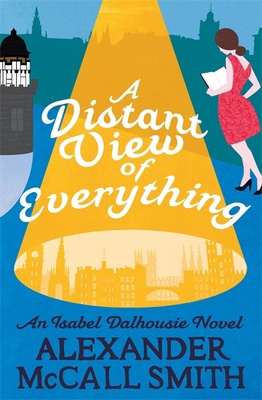 A Distant View of Everything (Isabel Dalhousie ... 1408709406 Book Cover