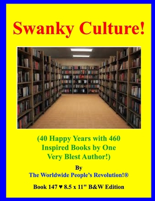 Swanky Culture!: (40 Happy Years with 460 Inspi... B08RRFXNL7 Book Cover