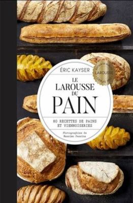Le Larousse du Pain [French] 2035973686 Book Cover