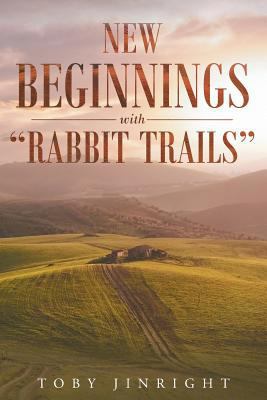 New Beginnings with Rabbit Trails 1635257093 Book Cover