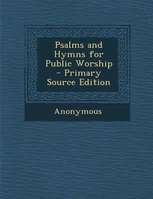 Psalms and Hymns for Public Worship 1289763933 Book Cover