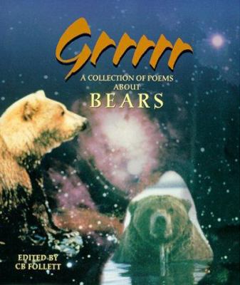 Grrrrr: A Collection of Poems about Bears 0965701514 Book Cover