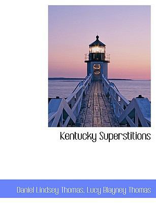 Kentucky Superstitions [Large Print] 1116893967 Book Cover