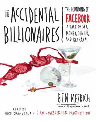 The Accidental Billionaires: The Founding of Fa... 0739383582 Book Cover