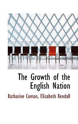 The Growth of the English Nation 1115737414 Book Cover