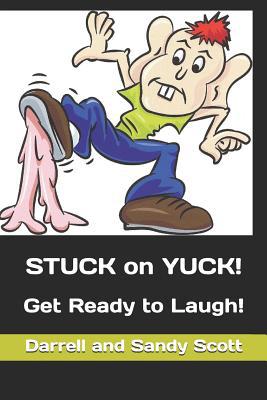 STUCK on YUCK! 1726810593 Book Cover