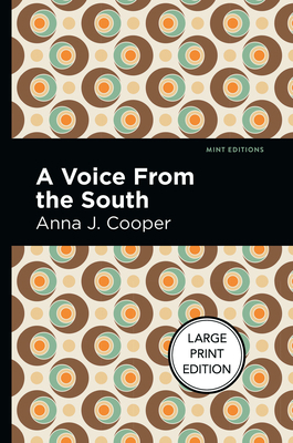 A Voice from the South: Large Print Edition [Large Print] 1513137484 Book Cover