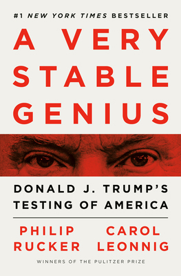 A Very Stable Genius: Donald J. Trump's Testing... 1984877496 Book Cover