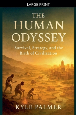 The Human Odyssey [Large Print] B0GJQQMPD2 Book Cover