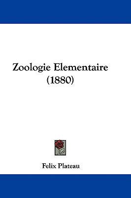 Zoologie Elementaire (1880) 143744511X Book Cover