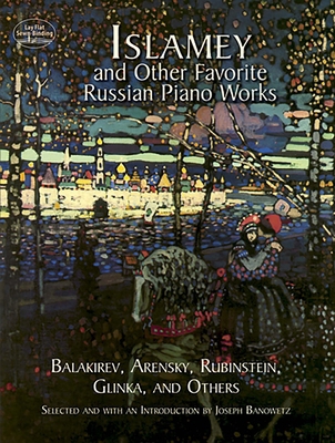 Islamey and Other Favorite Russian Piano Works B007OLCX3K Book Cover