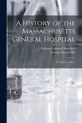 A History of the Massachusetts General Hospital... B0BRP85P2Z Book Cover