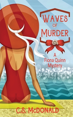 Waves of Murder: A Fiona Quinn Mystery 0991368096 Book Cover
