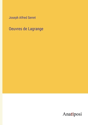 Oeuvres de Lagrange [French] 3382204126 Book Cover