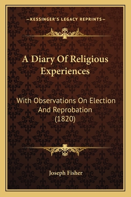 A Diary Of Religious Experiences: With Observat... 1165411695 Book Cover