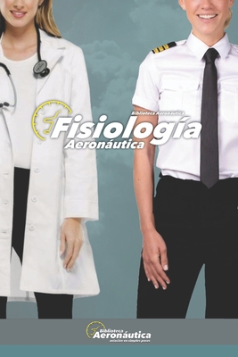 Fisiología Aeronáutica [Spanish] B09KN4CH1D Book Cover