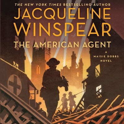 The American Agent: A Maisie Dobbs Novel 1982606584 Book Cover