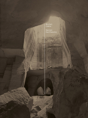 Michel Comte: Harran Earthworks 3958298974 Book Cover