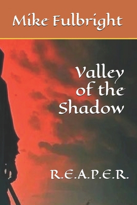 Valley of the Shadow: R.E.A.P.E.R. B0DNCSLSW9 Book Cover