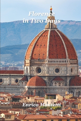 Florence In Two Days B09CRNDBYZ Book Cover