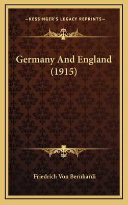 Germany And England (1915) 1169049680 Book Cover