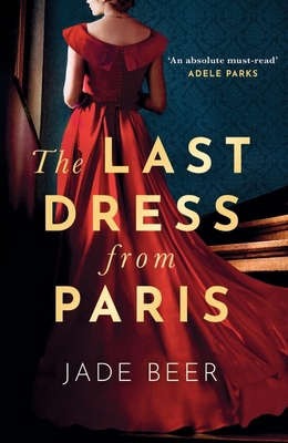 The Last Dress from Paris: A heartbreaking and ... 139971225X Book Cover