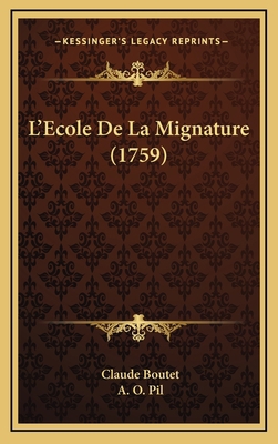 L'Ecole De La Mignature (1759) [French] 1166095444 Book Cover