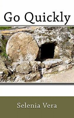 Go Quickly 1461128374 Book Cover