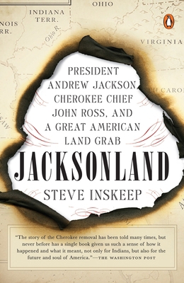 Jacksonland: President Andrew Jackson, Cherokee... 014310831X Book Cover