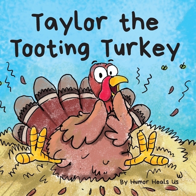 Taylor the Tooting Turkey: A Story About a Turk...            Book Cover