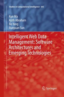 Intelligent Web Data Management: Software Archi... 3319807455 Book Cover