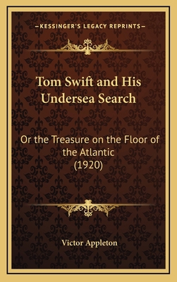 Tom Swift and His Undersea Search: Or the Treas... 1167276140 Book Cover