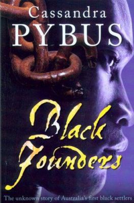 Black Founders: The Unknown Story of Australia'... 0868408492 Book Cover