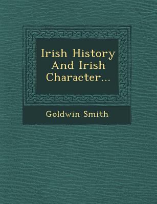 Irish History and Irish Character... 1249635632 Book Cover