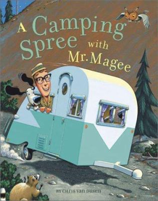 A Camping Spree with Mr. Magee: (Read Aloud Boo... 0811836037 Book Cover