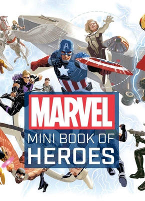 Marvel Comics: Mini Book of Heroes 1683839560 Book Cover