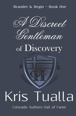 A Discreet Gentleman of Discovery: The Discreet... 1724939122 Book Cover