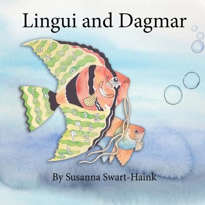Lingui and Dagmar: Lingui is an extraordinary f... 1974600742 Book Cover