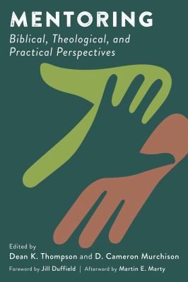 Mentoring: Biblical, Theological, and Practical... 0802874991 Book Cover