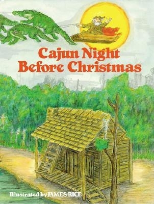 Cajun Night Before Christmas(r) 0882899406 Book Cover