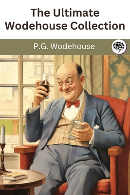 The Ultimate Wodehouse Collection 9360079278 Book Cover