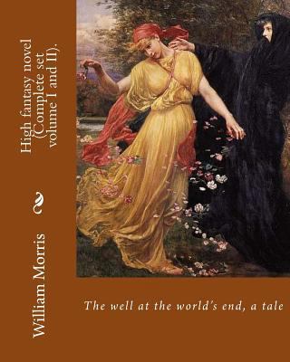 The well at the world's end, a tale. By: Willia... 1979610983 Book Cover