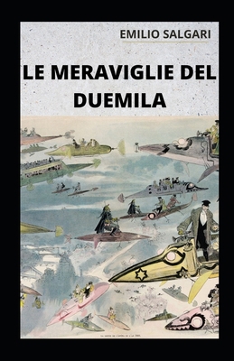 Le meraviglie del Duemila illustrata [Italian] B0916JZJ49 Book Cover
