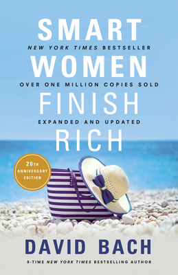 Smart Women Finish Rich, Expanded and Updated 0525573046 Book Cover