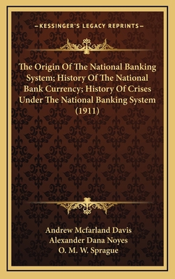 The Origin Of The National Banking System; Hist... 1169143334 Book Cover