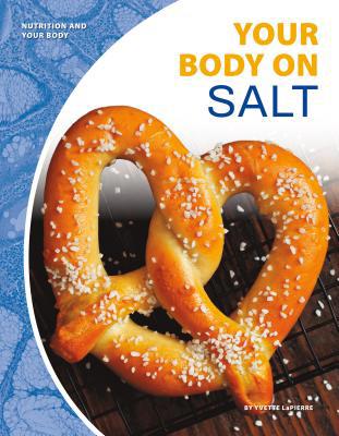 Your Body on Salt 1532118864 Book Cover