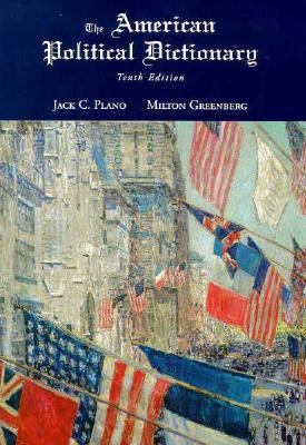 The American Political Dictionary 0030173175 Book Cover