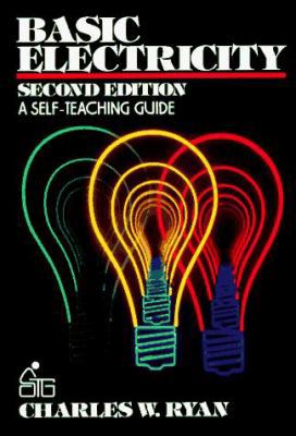 Basic Electricity: A Self-Teaching Guide 0471850853 Book Cover