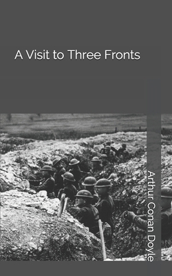 A Visit to Three Fronts 1696907845 Book Cover